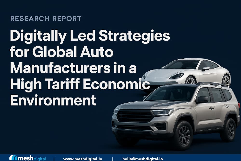 Digitally Led Strategies for Global Auto Manufacturers in a High-Tariff Economic Environment