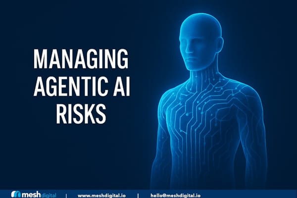 Invisible Agents, Visible Risks: A CISO’s Guide to Agentic AI in Regulated Industries